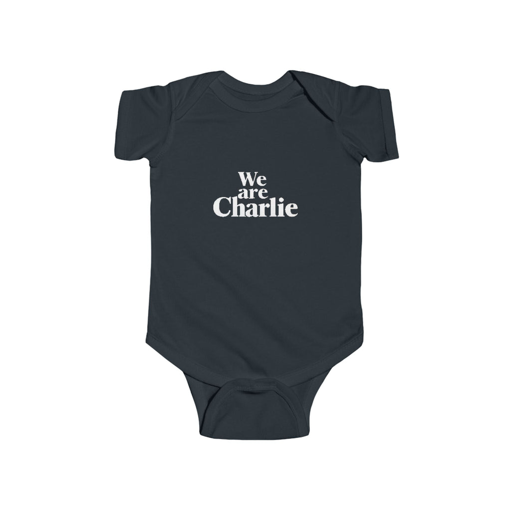 Infant Jersey Bodysuit "We are Charlie" Kirk