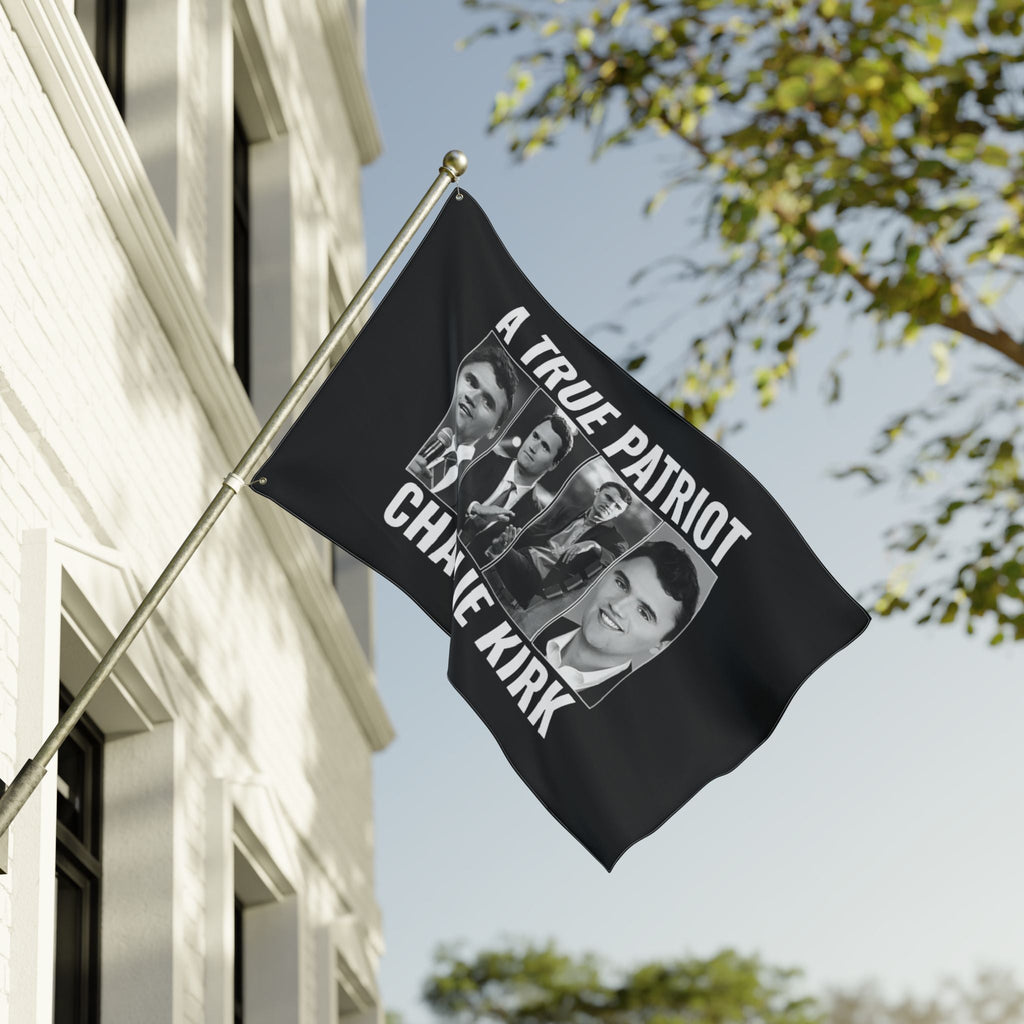 Double Sided Flag True Patriot Charlie Kirk / We Are Charlie