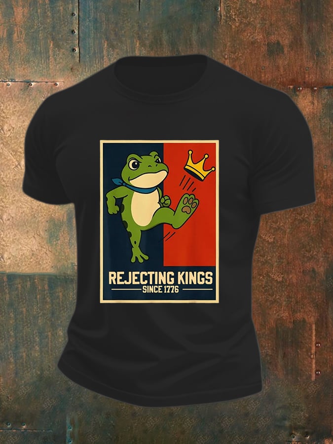 Men's Rejecting Kings Since 1776 Print Casual T-Shirt