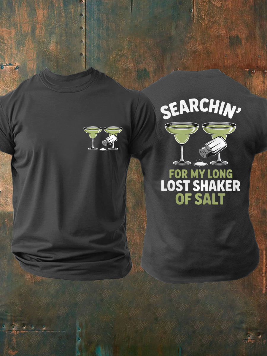 Men's Searchin' For My Long Last Shaker Of Salt Casual Tee