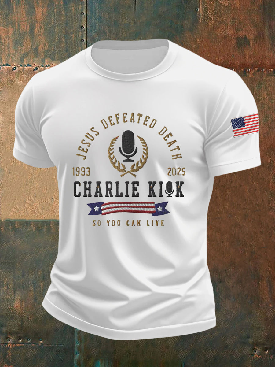 Men's Jesus Defeated Death, So You Can Live R.I.P Charlie Kirk Tee