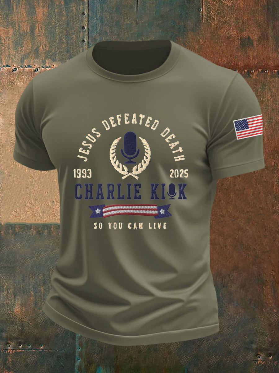 Men's Jesus Defeated Death, So You Can Live R.I.P Charlie Kirk Tee
