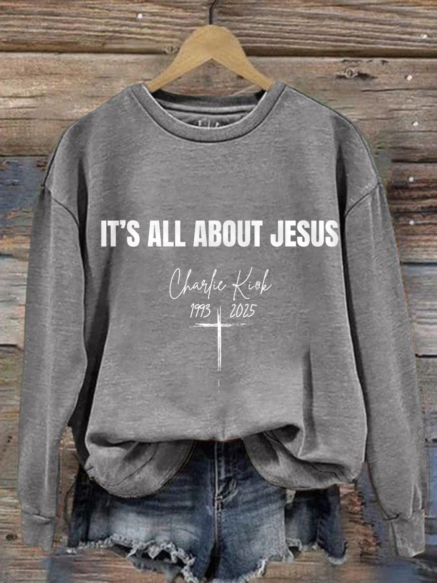Women's It's All About Jesus R.I.P Charlie Kirk Sweatshirt